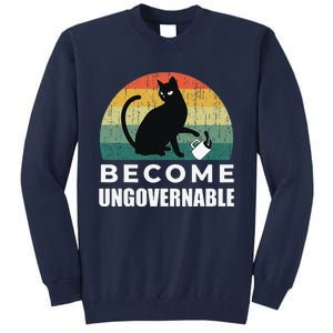 Become Ungovernable I Do What I Want Funny Cat Tall Sweatshirt