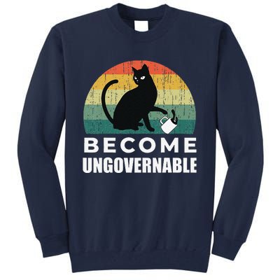 Become Ungovernable I Do What I Want Funny Cat Tall Sweatshirt