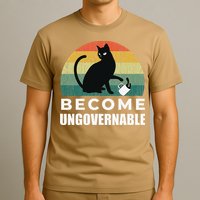 Become Ungovernable I Do What I Want Funny Cat T-Shirt