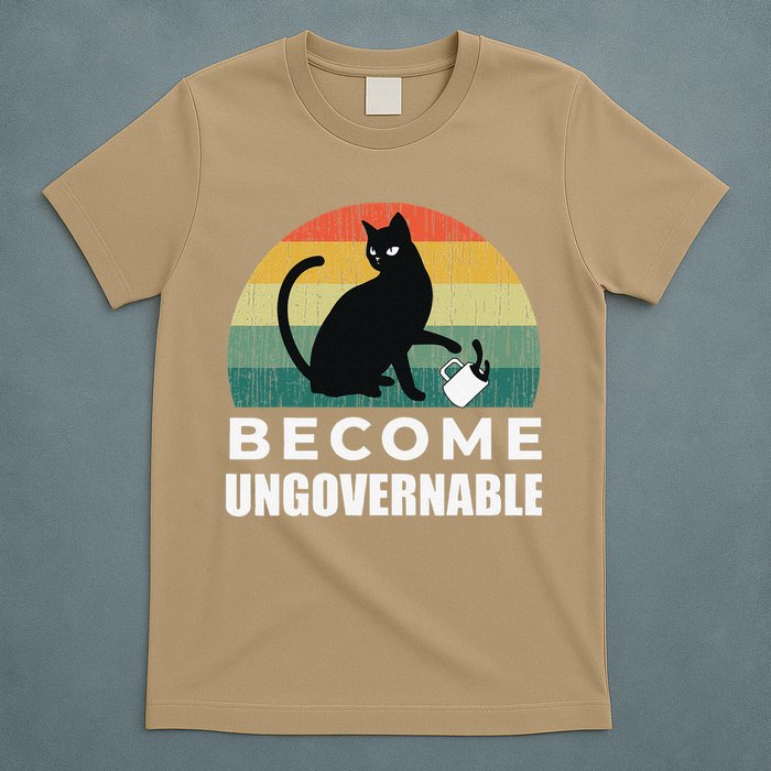 Become Ungovernable I Do What I Want Funny Cat T-Shirt