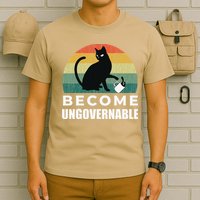 Become Ungovernable I Do What I Want Funny Cat T-Shirt