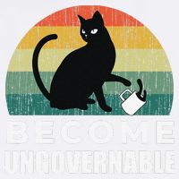 Become Ungovernable I Do What I Want Funny Cat Garment-Dyed Sweatshirt