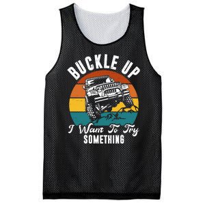 Buckle Up I Want To Try Somthing Offroad Truck Mesh Reversible Basketball Jersey Tank