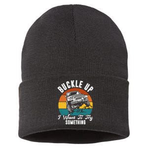 Buckle Up I Want To Try Somthing Offroad Truck Sustainable Knit Beanie