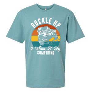 Buckle Up I Want To Try Somthing Offroad Truck Sueded Cloud Jersey T-Shirt