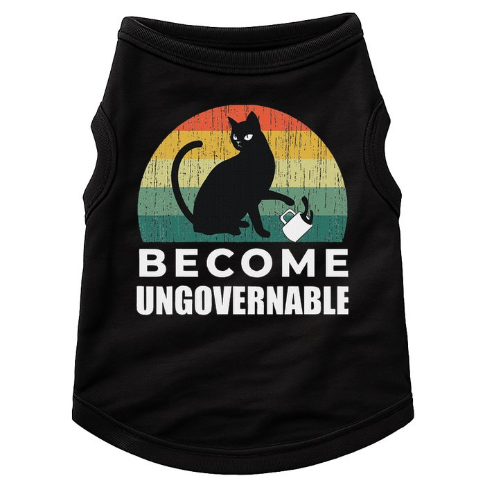 Become Ungovernable I Do What I Want Funny Cat Doggie Tank