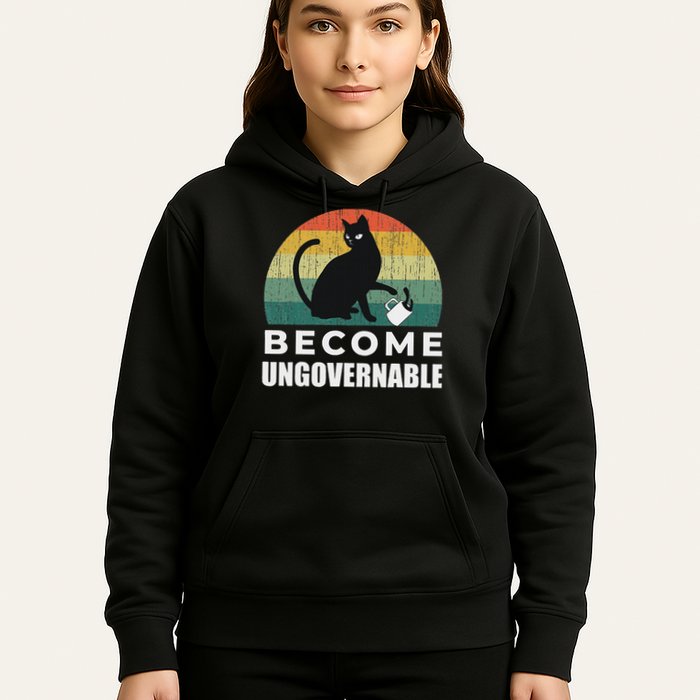 Become Ungovernable I Do What I Want Funny Cat Hoodie