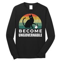 Become Ungovernable I Do What I Want Funny Cat Long Sleeve Shirt