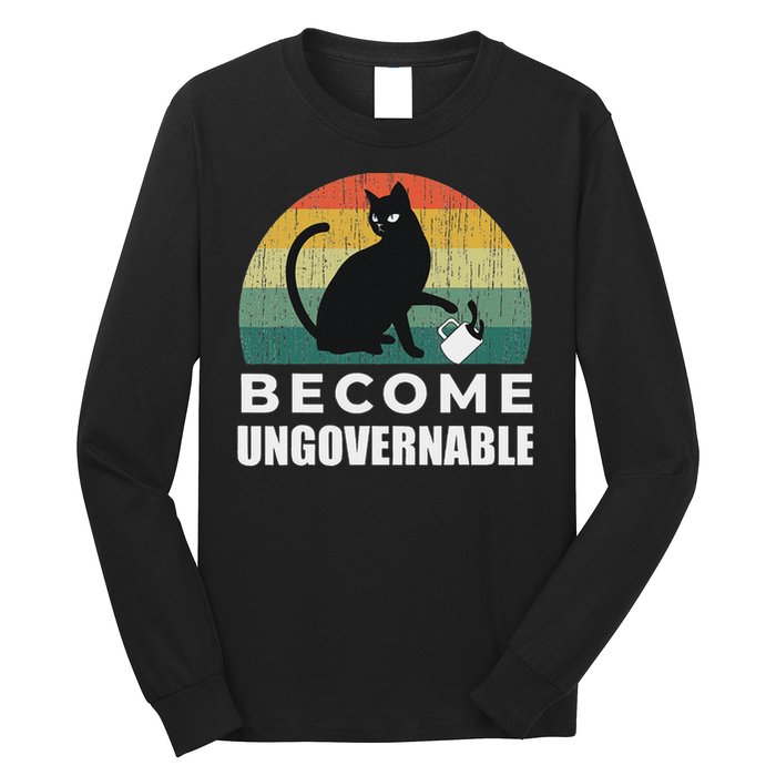 Become Ungovernable I Do What I Want Funny Cat Long Sleeve Shirt