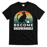 Become Ungovernable I Do What I Want Funny Cat T-Shirt