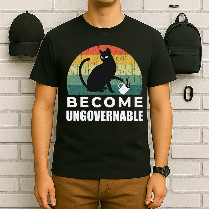 Become Ungovernable I Do What I Want Funny Cat T-Shirt