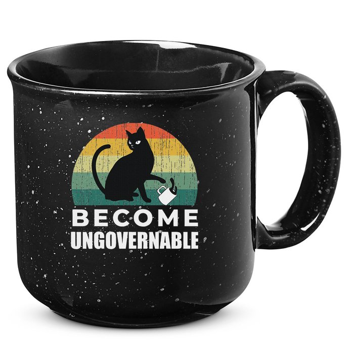 Become Ungovernable I Do What I Want Funny Cat 15oz Campfire Ceramic Mug