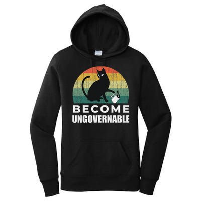 Become Ungovernable I Do What I Want Funny Cat Women's Pullover Hoodie