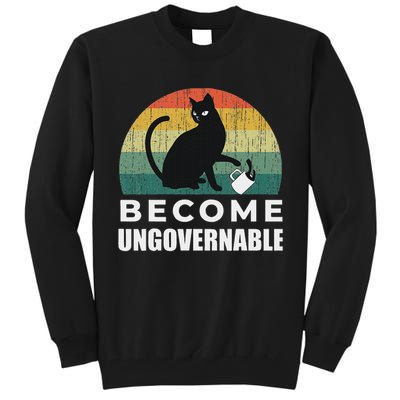 Become Ungovernable I Do What I Want Funny Cat Tall Sweatshirt