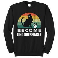 Become Ungovernable I Do What I Want Funny Cat Tall Sweatshirt