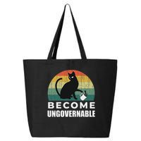 Become Ungovernable I Do What I Want Funny Cat 25L Jumbo Tote