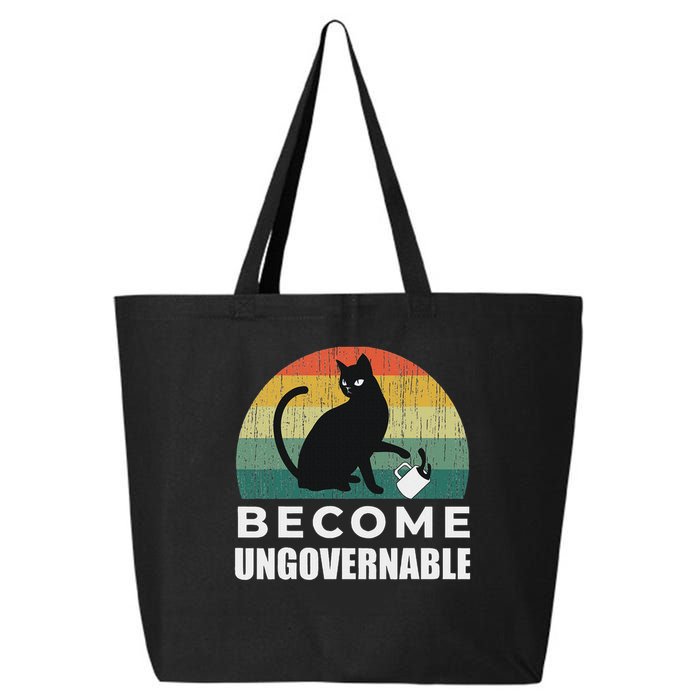 Become Ungovernable I Do What I Want Funny Cat 25L Jumbo Tote