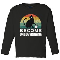 Become Ungovernable I Do What I Want Funny Cat Toddler Long Sleeve Shirt