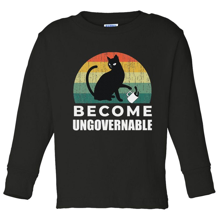 Become Ungovernable I Do What I Want Funny Cat Toddler Long Sleeve Shirt