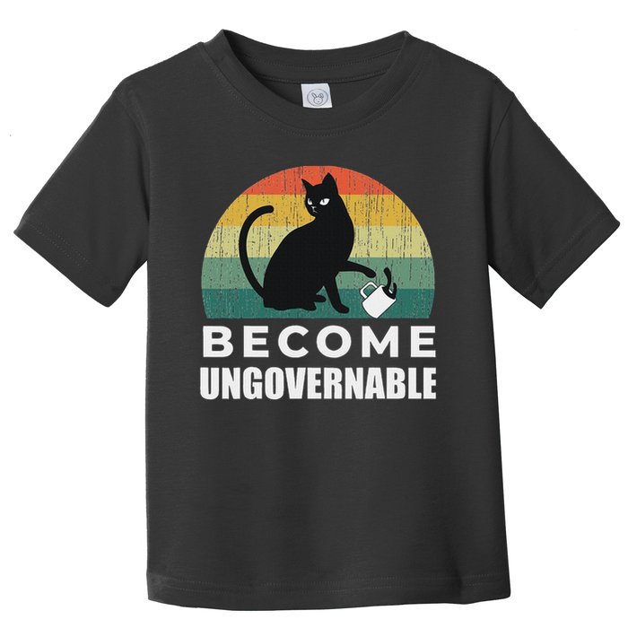 Become Ungovernable I Do What I Want Funny Cat Toddler T-Shirt