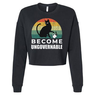 Become Ungovernable I Do What I Want Funny Cat Cropped Pullover Crew
