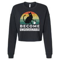 Become Ungovernable I Do What I Want Funny Cat Cropped Pullover Crew
