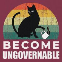 Become Ungovernable I Do What I Want Funny Cat 16oz Travel Tumbler