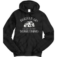 Buckle Up I Want To Try Something Funny Off Road Utv Tie Dye Hoodie