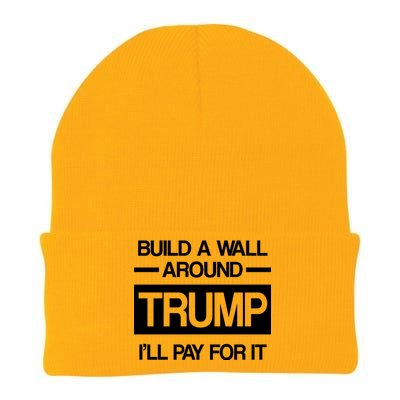 Build a Wall Around Trump I'll Pay For It Knit Cap Winter Beanie