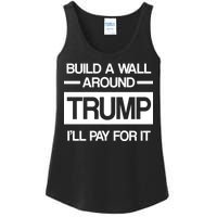 Build a Wall Around Trump I'll Pay For It Ladies Essential Tank