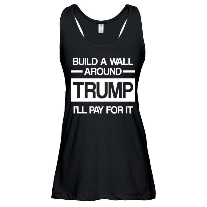 Build a Wall Around Trump I'll Pay For It Ladies Essential Flowy Tank