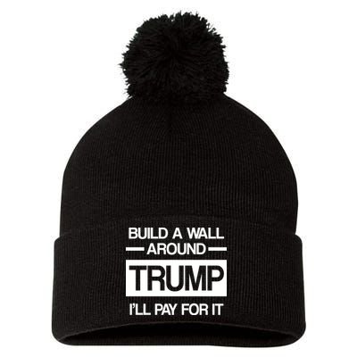 Build a Wall Around Trump I'll Pay For It Pom Pom 12in Knit Beanie