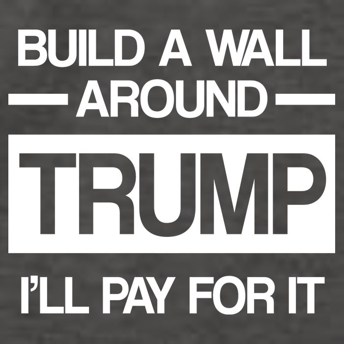 Build a Wall Around Trump I'll Pay For It Vector Backpack