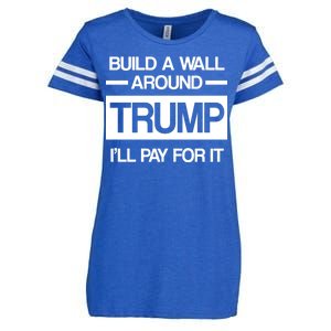 Build a Wall Around Trump I'll Pay For It Enza Ladies Jersey Football T-Shirt