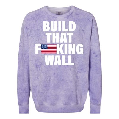 Build That F*cking Wall Colorblast Crewneck Sweatshirt