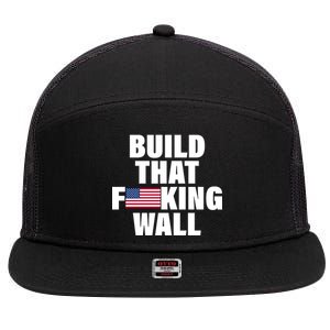 Build That F*cking Wall 7 Panel Mesh Trucker Snapback Hat