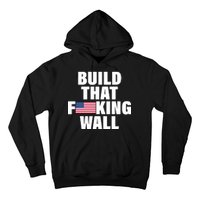 Build That F*cking Wall Hoodie