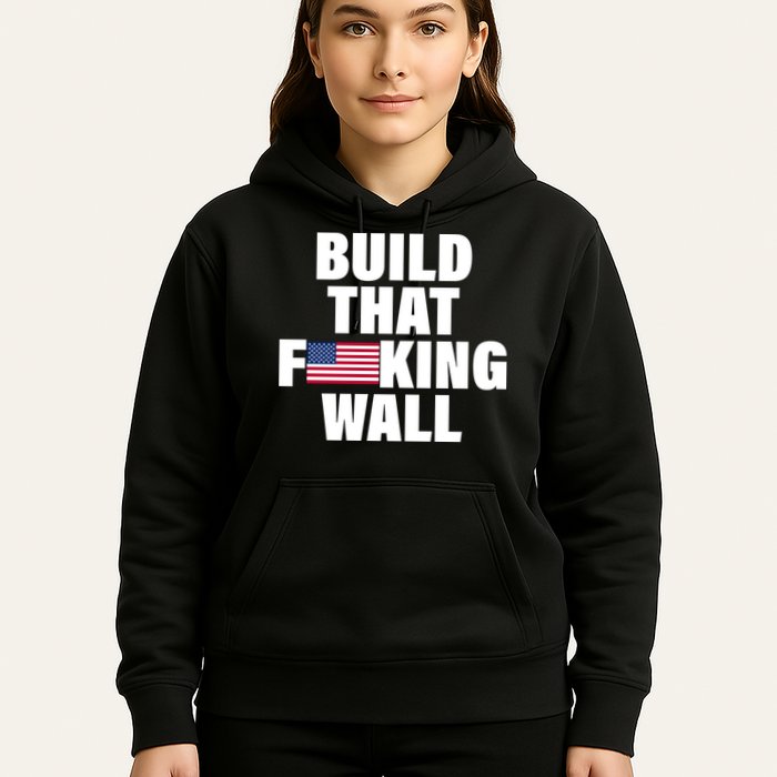 Build That F*cking Wall Hoodie