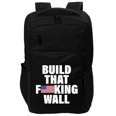 Build That F*cking Wall Impact Tech Backpack