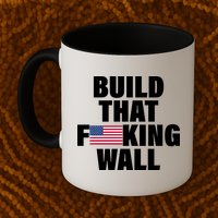 Build That F*cking Wall Mug