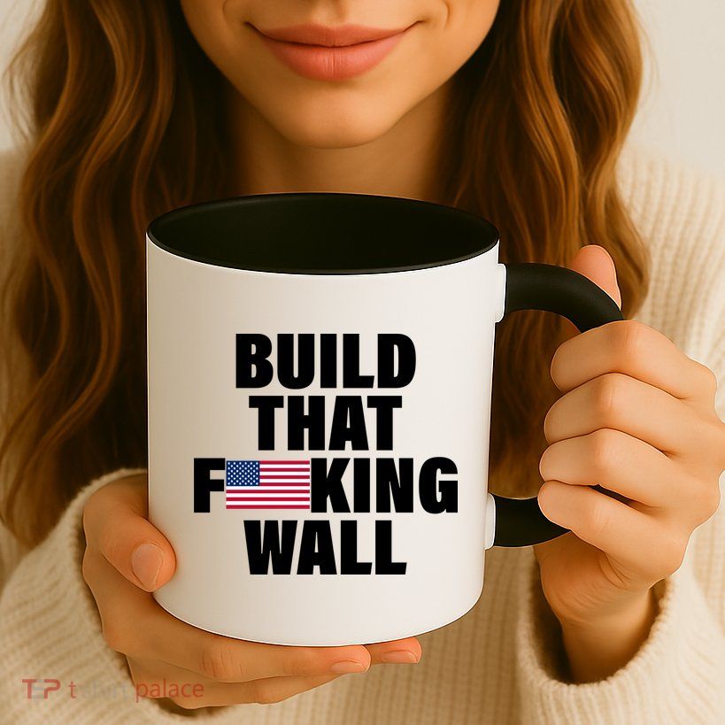 Build That F*cking Wall Mug