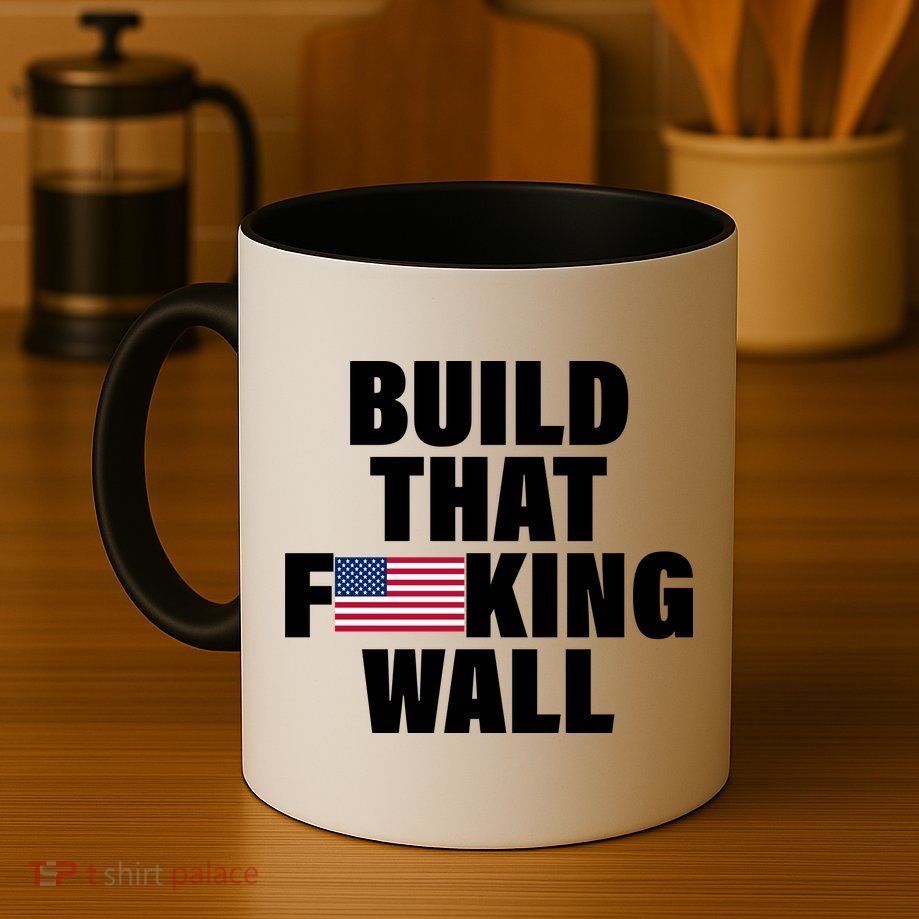 Build That F*cking Wall Mug