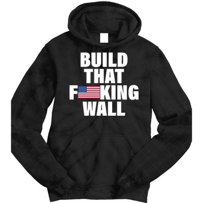 Build That F*cking Wall Tie Dye Hoodie