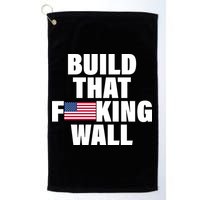 Build That F*cking Wall Golf Towel