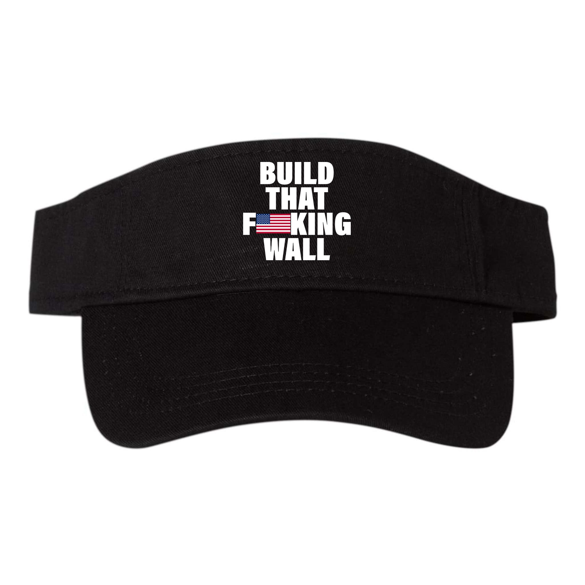 Build That F*cking Wall Visor