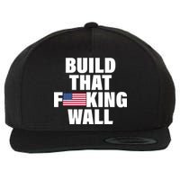 Build That F*cking Wall Wool Snapback Cap