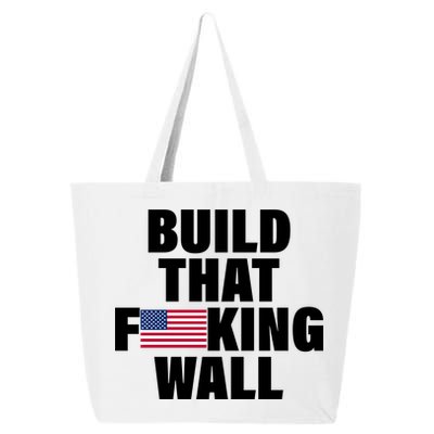 Build That F*cking Wall 25L Jumbo Tote