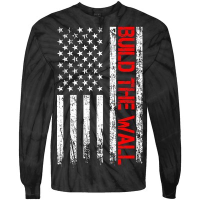 Build The Wall Distressed Flag Tie-Dye Long Sleeve Shirt