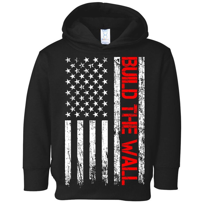 Build The Wall Distressed Flag Toddler Hoodie