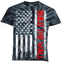 Build The Wall Distressed Flag Kids Tie-Dye T-Shirt